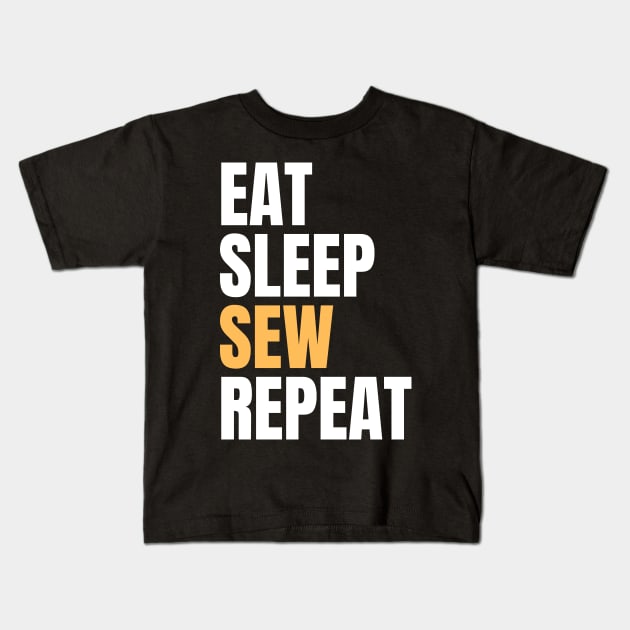 Eat Sleep Sew Repeat Kids T-Shirt by Nice Surprise